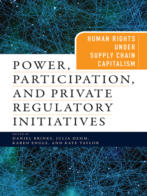 Title details for Power, Participation, and Private Regulatory Initiatives by Daniel Brinks - Available